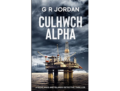 Livro Culhwch Alpha A Highlands and Islands Detective Thriller de G R Jordan (Inglês)