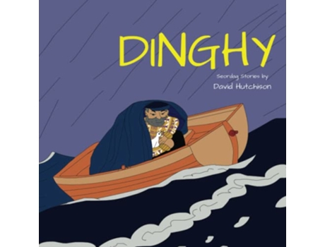 Livro Dinghy Seordag Stories de David Hutchison (Inglês)