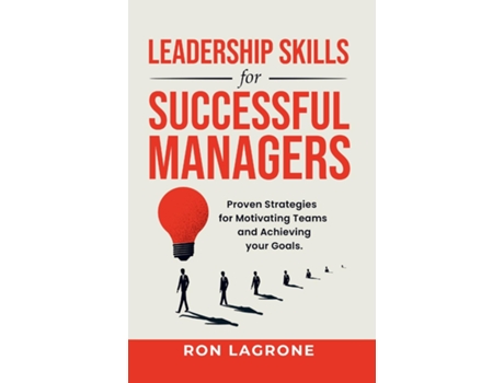 Livro Leadership Skills for Successful Managers de Ron Lagrone (Inglês)