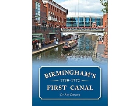 Livro Birminghams First Canal 1730-1772 de Ron Dawson (Inglês)