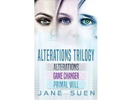 Livro Alterations Trilogy Alterations Game Changer Primal Will de Jane Suen (Inglês)