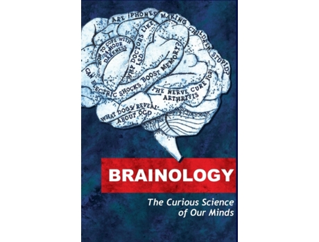 Livro Brainology: The Curious Science of Our Minds de Various, Will Storr et al. (Inglês)
