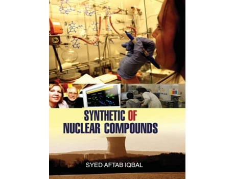 Livro Synthetic Of Nuclear Compounds De Sa Iqbal (inglês)
