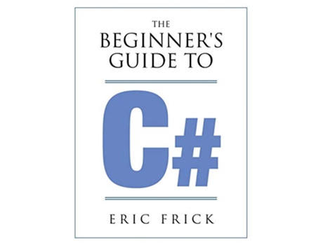 Livro The Beginners Guide to C de Eric R Frick (Inglês)