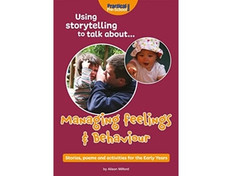 Livro Using storytelling to talk about...Managing feelings amp behaviour de ALISON MILFORD (Inglês)