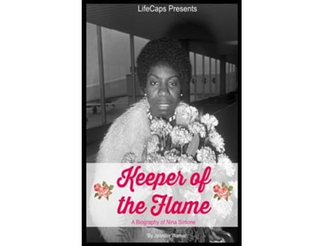 Livro Keeper Of The Flame A Biography Of Nina Simone De Jennifer Warner (inglês)