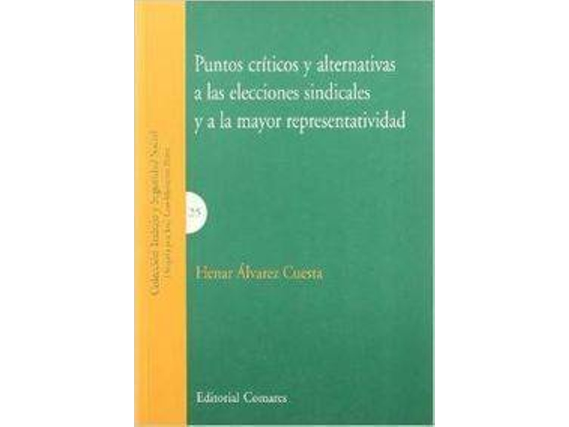 Livro Puntos Críticos Y Alternativas A La Elecciones Sindicales de Henar Alvarez Cuesta (Espanhol)