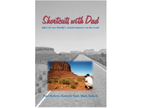 Livro Shortcuts With Dad Paul Siebels, Kathryn Paul et al. (Inglês)