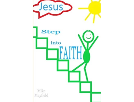 Livro Step into Faith de Mike Mayfield Lisa Graybeal (Inglês)