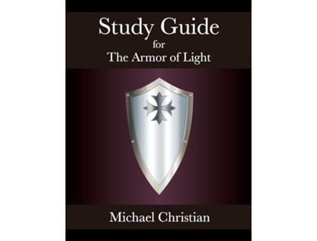 Livro Study Guide for The Armor of Light de Michael Christian (Inglês)