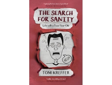 Livro The Search for Sanity Life with a Two-Year-Old de Tom Kreffer (Inglês)