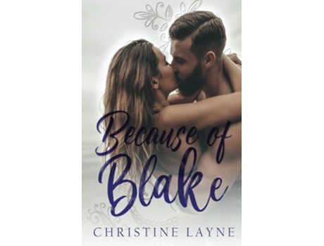 Livro Because of Blake de Christine Layne (Inglês)