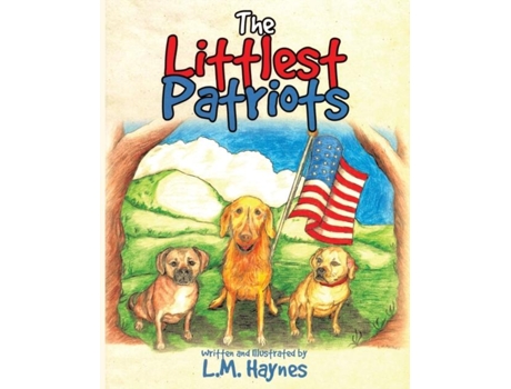 Livro The Littlest Patriots De L M Haynes (inglês)