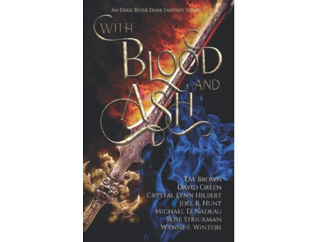 Livro With Blood And Ash De Eerie River Publishing, Tm Brown Et Al. (inglês)