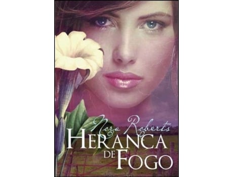 Livro Herança de Fogo
Trilogia da Herança Vol 1 de Nora Roberts (Português)