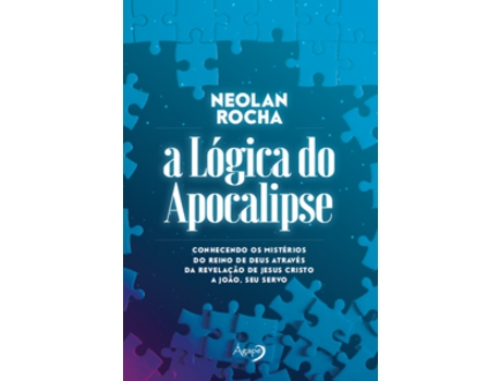 Livro A Lógica Do Apocalipse De Neolan Rocha (português Do Brasil)