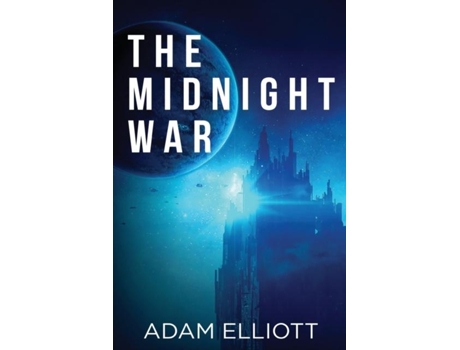 Livro The Midnight War De Adam Elliot (inglês)