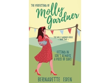 Livro The Perfecting Of Molly Gardner De Eden, Bernadette Et Al. (inglês)