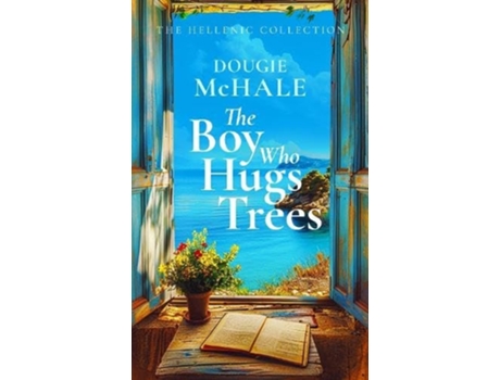 Livro The Boy Who Hugs Trees de Dougie McHale (Inglês)