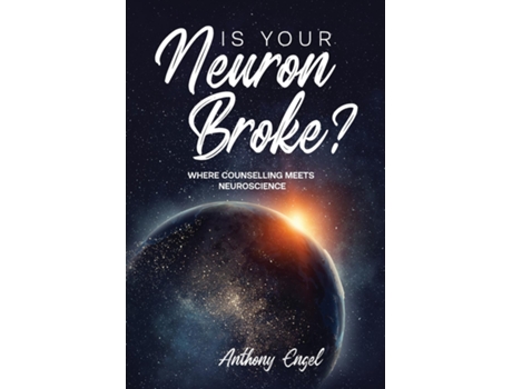 Livro Is Your Neuron Broke? De Anthony Engel (inglês)