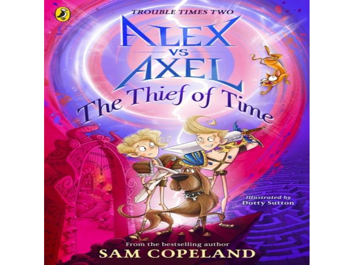 Livro Alex vs Axel The Thief of Time de Sam Copeland (Inglês)