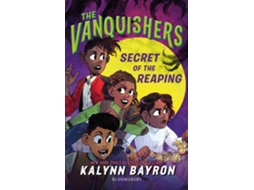 Livro The Vanquishers Secret Of The Reaping de Kalynn Bayron (Inglês)