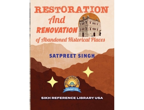 Livro Restoration amp Renovation of Abandoned Historical Places Gurdwara Choha Sahib Ji de Satpreet Singh (Inglês - Capa Dura)