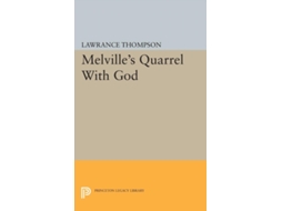 Livro Melvilles Quarrel With God De Lawrance Roger Thompson (inglês)