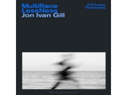 Livro Multi/Race/Less/Ness A Process Philosophy de Jon Ivan Gill (Inglês)