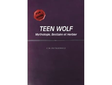 Livro TeenWolf Mythologie Bestiaire et Herbier French Edition de Cm Dutkiewicz (Francês)