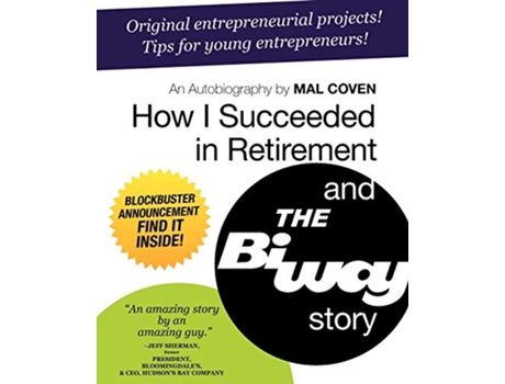 Livro How I Succeeded in Retirement and the Biway Story de Mal Coven (Inglês)