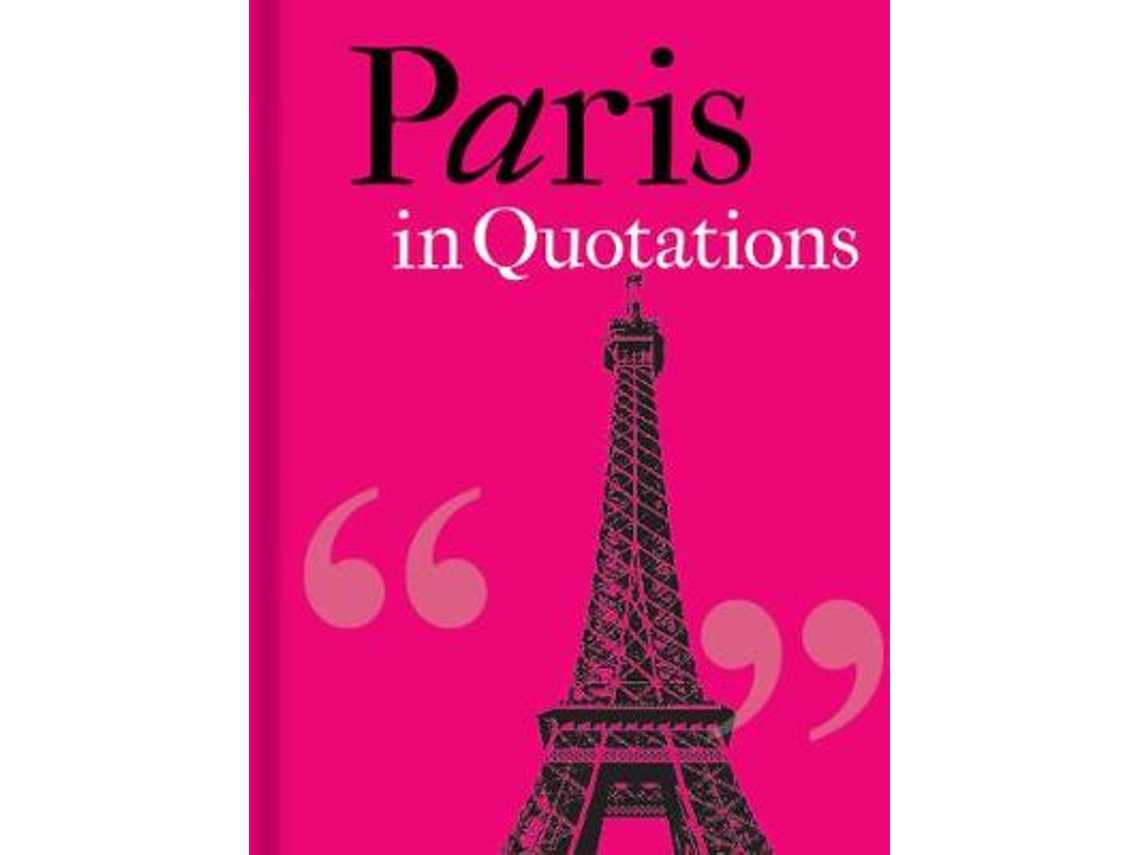 Livro Paris in Quotations de Compiled By Jaqueline Mitchell (Inglês)