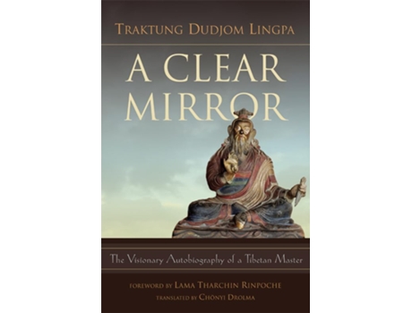 Livro Clear Mirror de Traktung Dudjom Lingpa (Inglês)