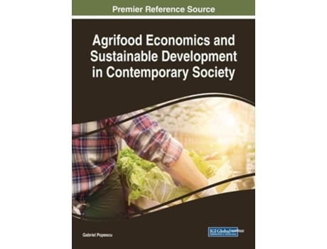 Livro Agrifood Economics And Sustainable Development In Contemporary Society De Gabriel Popescu (inglês - Capa Dura)