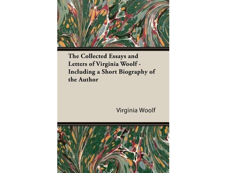 Livro The Collected Essays and Letters of Virginia Woolf de Virginia Woolf (Inglês)