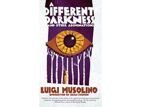 Livro A Different Darkness and Other Abominations de Luigi Musolino (Inglês)
