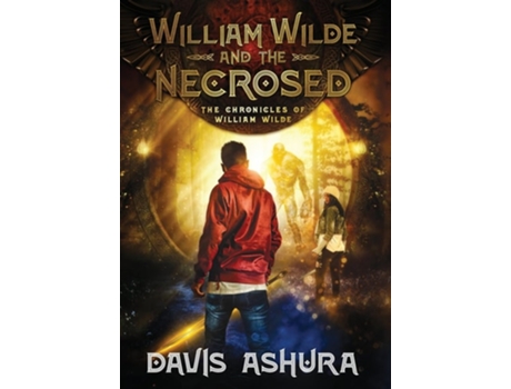 Livro William Wilde and the Necrosed de Davis Ashura (Inglês - Capa Dura)