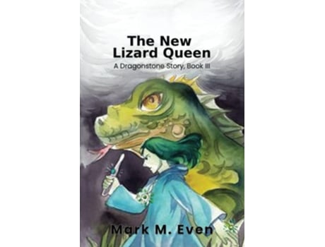 Livro The New Lizard Queen A Dragonstone Story Book III de Mark M Even (Inglês)
