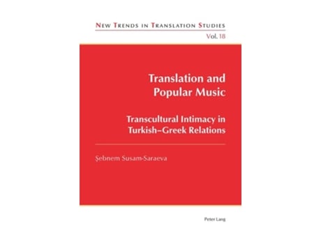 Livro Translation And Popular Music De Sebnem Susam-saraeva (inglês)