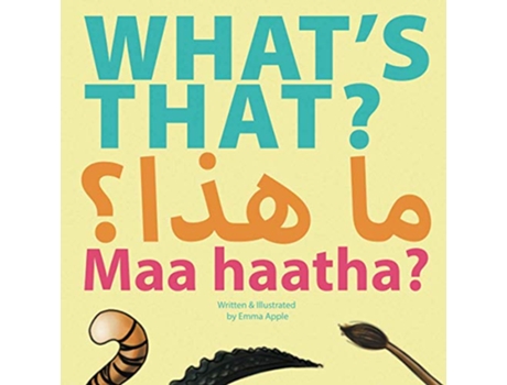 Livro Whats That Maa Haatha EnglishArabic Early Learners de Emma Apple (Inglês)
