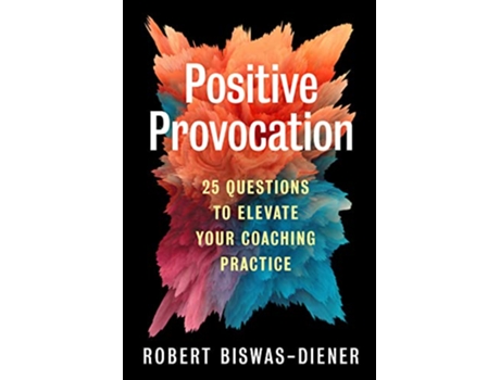 Livro Positive Provocation de Robert Biswas-Diener (Inglês)