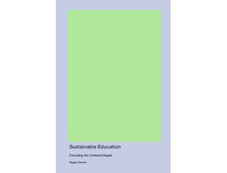 Livro Sustainable Education de Megan Dennis (Inglês)