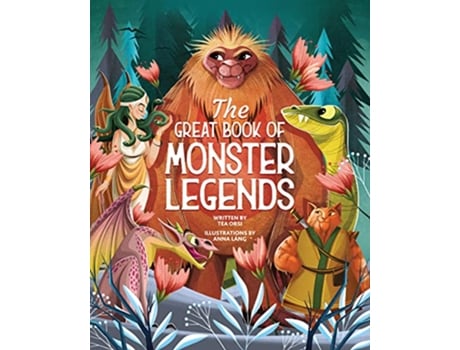 Livro Great Book of Monster Legends de Tea Orsi (Inglês - Capa Dura)