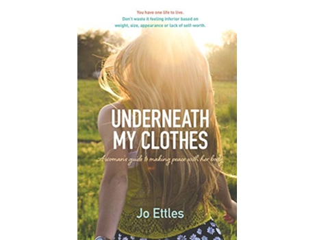 Livro Underneath My Clothes de Jo Ettles (Inglês)