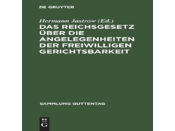 Livro Das Reichsgesetz über die Angelegenheiten der freiwilligen Gerichtsbarkeit de De Gruyter (Alemão)