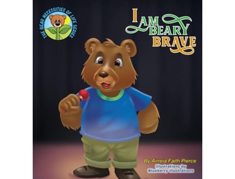 Livro I Am Beary Brave De Pierce, Airreia Et Al. (inglês)