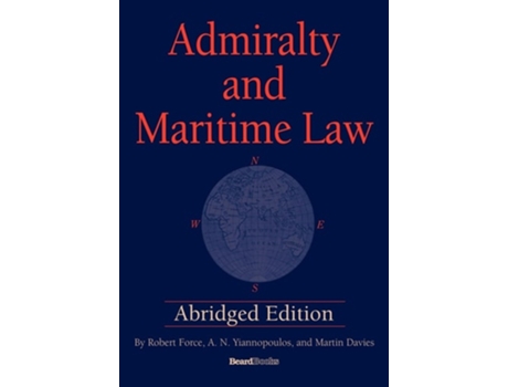 Livro Admiralty And Maritime Law De Robert Force, A N Yiannopoulos Et Al. (inglês)
