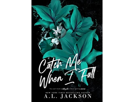 Livro Catch Me When I Fall Hardcover de A L Jackson (Inglês - Capa Dura)