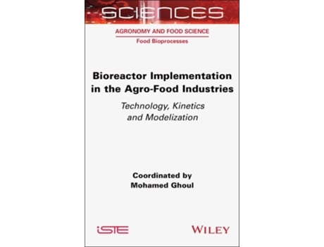 Livro Bioreactor Implementation in the Agro-Food Industries de Mohamed Ghoul (Inglês - Capa Dura)
