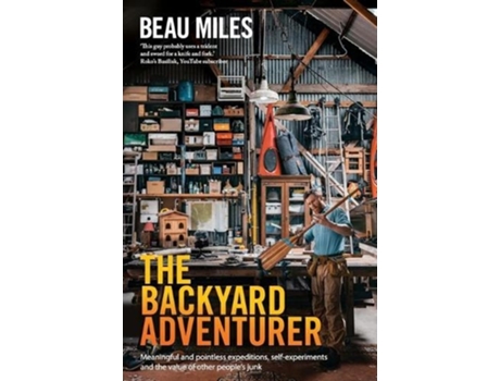 Livro the backyard adventurer de beau miles (inglês)